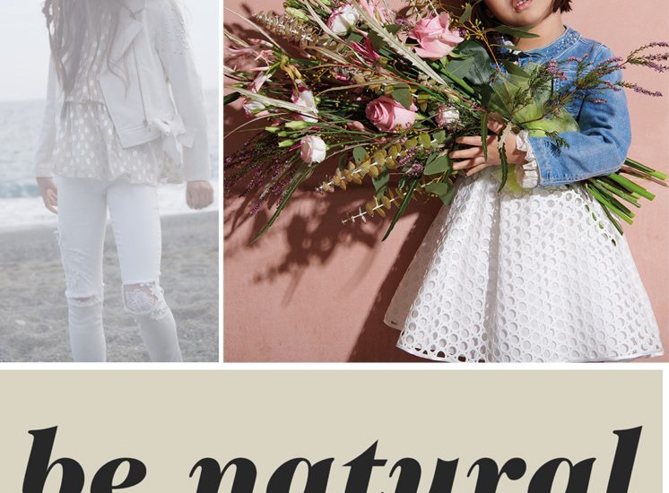 SPRING/SUMMER 2018 THEME BE NATURAL